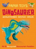 Cover: Paper Toys: Dinosaurier (Heraustrennen - Basteln - Spielen) - Panini Verlags GmbH