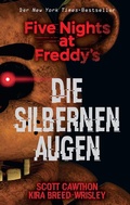 Cover: Five Nights at Freddy's: Die silbernen Augen - Panini Verlags GmbH
