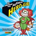 Abbildung von: Die Abenteuer von Autistic Hero-Girl - Panini Verlags GmbH