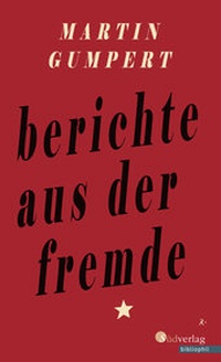 Enlarge image Cover: Berichte aus der Fremde - Südverlag