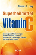 Cover: Superheilmittel Vitamin C - Kopp Verlag