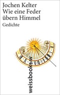 Cover: Wie eine Feder &uuml;bern Himmel - weissbooks