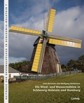 Cover: Die Wind- und Wasserm&uuml;hlen in Schleswig-Holstein und Hamburg - Verlag Ludwig