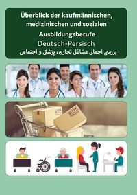 Abbildung von: Interkultura Überblick der kaufmännischen, medizinischen und sozialen Ausbildungsberufe Deutsch-Persisch - Interkultura Verlag - Social Business Verlag