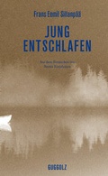 Cover: Jung entschlafen - Guggolz Verlag