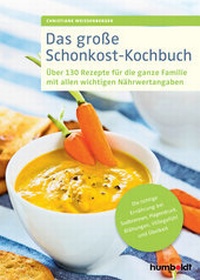 Abbildung von: Das große Schonkost-Kochbuch - Humboldt Verlag