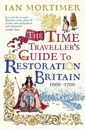 Cover: The Time Traveller's Guide to Restoration Britain - Vintage