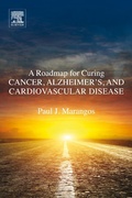 Bild: A Roadmap for Curing Cancer, Alzheimer's, and Cardiovascular Disease - Elsevier