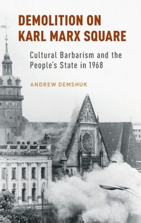 Enlarge image Cover: Demolition on Karl Marx Square - Oxford University Press Inc