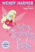 Cover: Super, Spectacular Pearlie - Random House Australia Children's Books