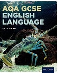 Cover: AQA GCSE English Language in a Year Student Book - Oxford University Press