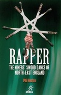 Cover: Rapper-The Miners'sword Dance of North-East England - English Folk Dance & Song Society