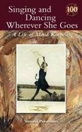 Cover: Singing and Dancing Wherever She Goes - English Folk Dance & Song Society