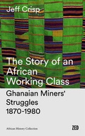 Cover: The Story of an African Working Class - Zed Books Ltd