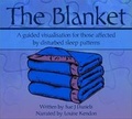 Cover: The Blanket: A Guided Visualisation for Those Affected by Disturbed Sleep Patterns 2017 - Trauma Writers Publishing