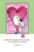 Cover: Eddie the Painter and Decorator from Sydney Australia - Thomas Kerr