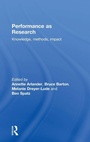 Cover: Performance as Research - Routledge