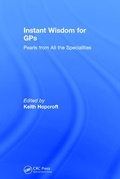Cover: Instant Wisdom for GPs - CRC Press