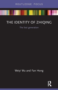 Enlarge image Cover: The Identity of Zhiqing - Routledge