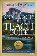 Cover: The Courage to Teach Guide for Reflection and Renewal - Jossey-Bass