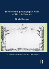 Abbildung von: The Pioneering Photographic Work of Hercule Florence - Routledge