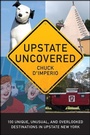 Cover: Upstate Uncovered - State University of New York Press