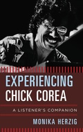 Cover: Experiencing Chick Corea - Rowman & Littlefield Publishers