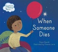 Cover: Questions and Feelings About: When someone dies - Franklin Watts Ltd