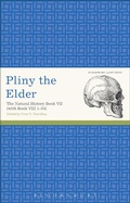 Cover: Pliny the Elder: The Natural History Book VII (with Book VIII 1-34) - Bloomsbury Academic