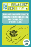 Cover: Bloomsbury CPD Library: Supporting Children with Special Educational Needs and Disabilities - Bloomsbury Education