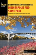 Cover: Best Outdoor Adventures Near Minneapolis and Saint Paul - Falcon Press Publishing