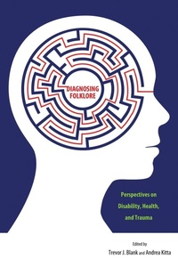 Enlarge image Cover: Diagnosing Folklore - University Press of Mississippi