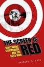 Cover: The Screen Is Red - University Press of Mississippi