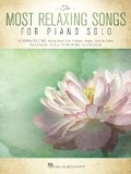 Cover: The Most Relaxing Songs for Piano Solo - Hal Leonard Corporation