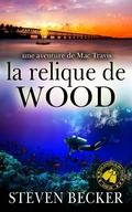 Cover: La relique de Wood - The White Marlin Press