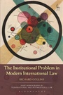 Cover: The Institutional Problem in Modern International Law - Hart Publishing