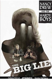 Abbildung von: Nancy Drew and The Hardy Boys: The Big Lie - Dynamite Entertainment