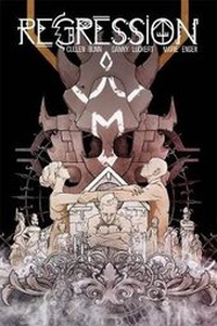 Enlarge image Cover: Regression Volume 1: Way Down Deep - Image Comics