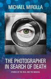 Enlarge image Cover: The Photographer in Search of Death - Exile Editions