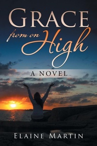 Enlarge image Cover: Grace from on High - Xlibris