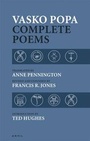 Cover: Vasko Popa: Complete Poems 1953-1987 - Anvil Press Poetry