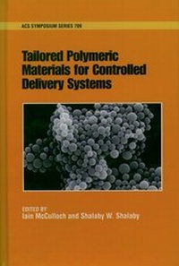 Enlarge image Cover: Tailored Polymeric Materials for Controlled Delivery Systems - American Chemical Society