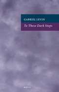 Cover: To These Dark Steps - Anvil Press Poetry