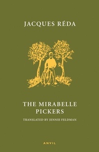 Enlarge image Cover: Mirabelle Pickers, The - Anvil Press Poetry