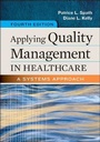 Cover: Applying Quality Management in Healthcare - Health Administration Press