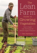 Cover: The Lean Farm Guide to Growing Vegetables - Chelsea Green Publishing Co