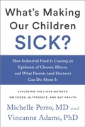 Cover: What's Making Our Children Sick? - Chelsea Green Publishing Co