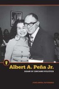Cover: Albert A. Pena Jr. - Michigan State University Press