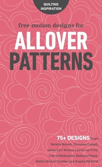 Enlarge image Cover: Free-Motion Designs for Allover Patterns - C & T Publishing