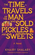 Cover: Time-Travels of the Man Who Sold Pickles and Sweets - I.B.Tauris